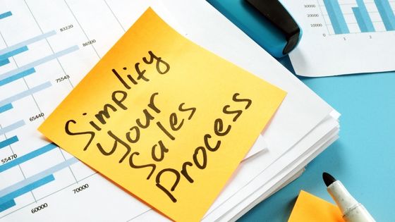 4 Ways to Simplify and Streamline Your Sales Process