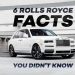 6 Interesting Facts About Rolls Roycea