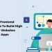 5 Best Front-End Frameworks To Build High-Quality Websites Or Apps